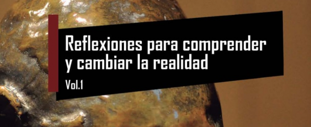 LIBRO «REFLEXIONES PARA COMPRENDER Y CAMBIAR LA REALIDAD»