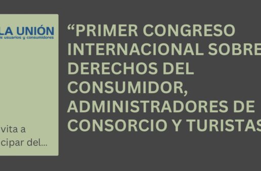 primer congreso internacional sobre derechos del consumidor, administradores de consorcio y turistas